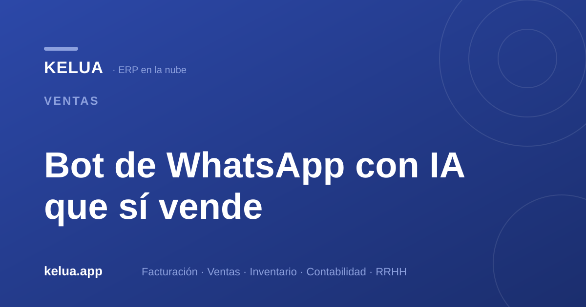 Bot de WhatsApp con IA: atiende y cotiza 24/7 sin perder el toque humano