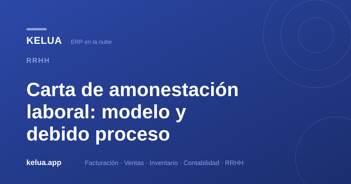 Carta de amonestación laboral: modelo y debido proceso