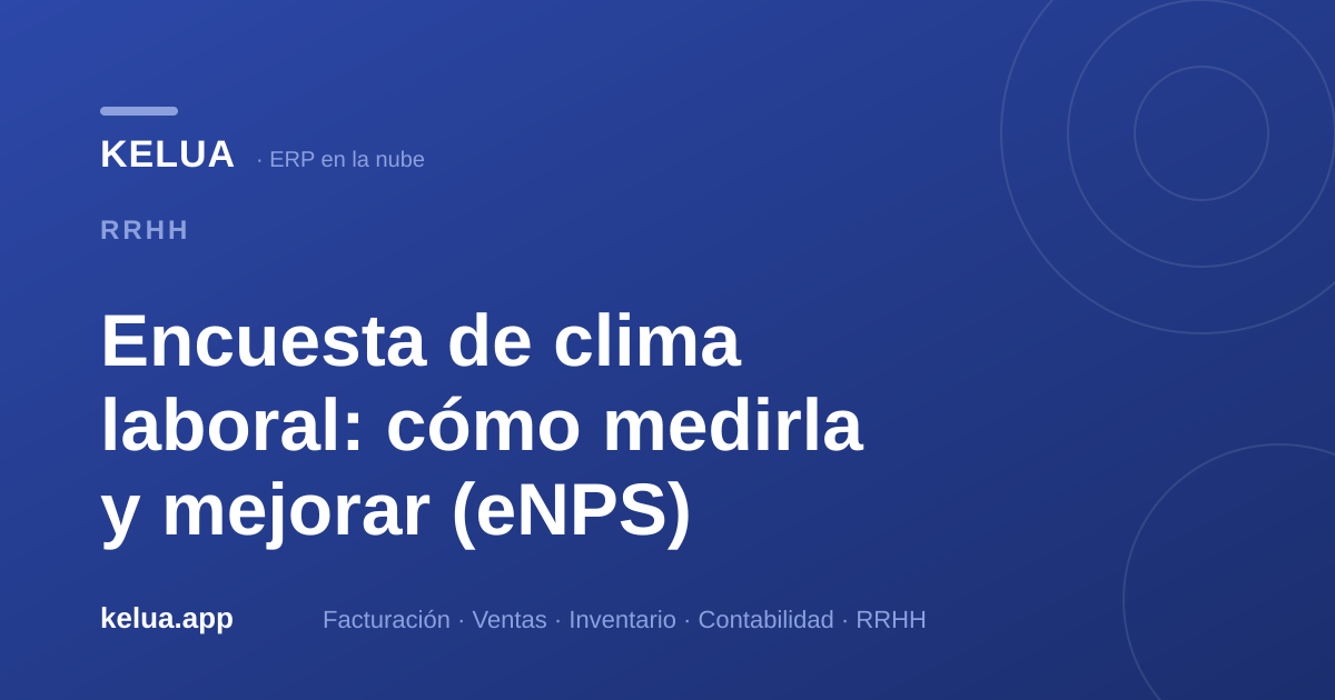 Encuesta de clima laboral: cómo medirla y mejorarla en tu pyme