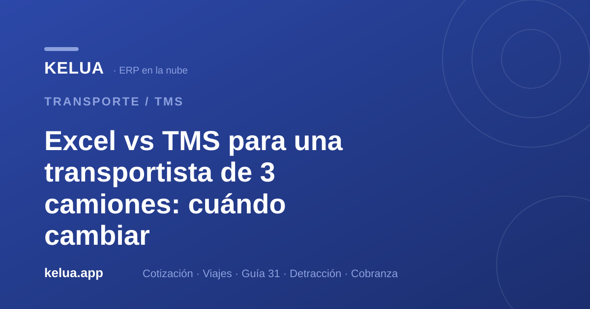 Excel vs TMS para una transportista de 3 camiones: cuándo cambiar