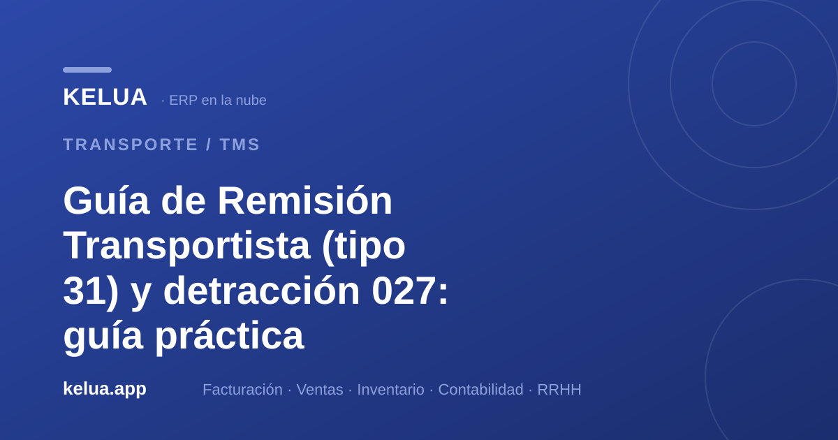 Guía de remisión transportista tipo 31 y detracción 027