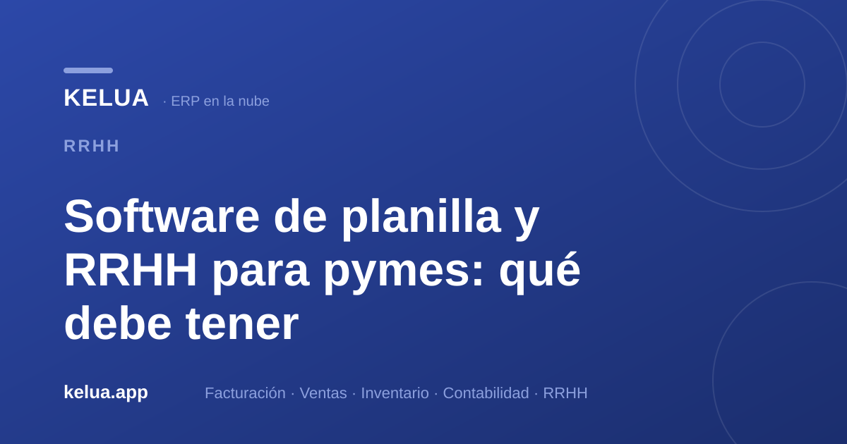 Software de planilla para pymes: 10 funciones que debe tener